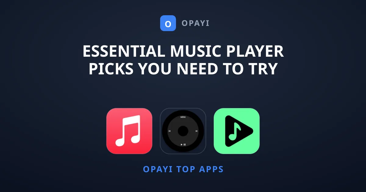 Essential Music Player Picks You Need to Try Today